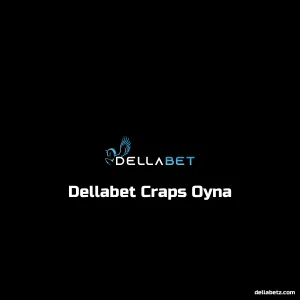 Dellabet Craps Oyna
