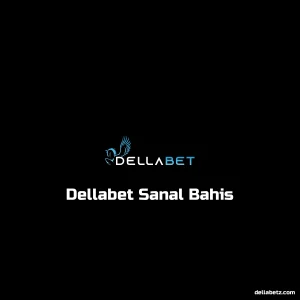 Dellabet Sanal Bahis